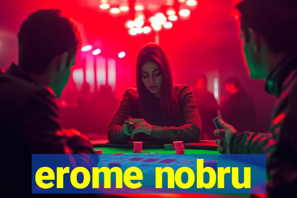 erome nobru